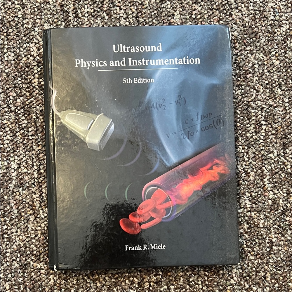 Frank Miele Ultrasound Physics and Instrumentation Textbook